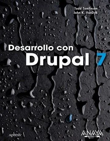 Desarrollo con Drupal 7 - Manual Técnico de Programación