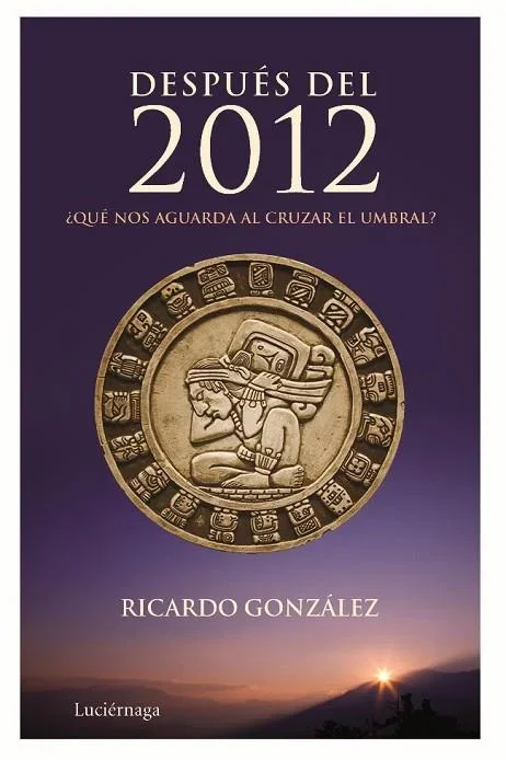 Después del 2012 - Novela Distópica y Ciencia Ficción