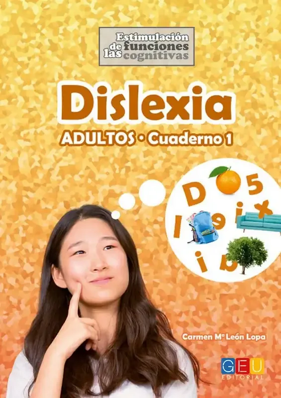 Dislexia 1 Adultos - Cuaderno de ejercicios terapéuticos y logopedia