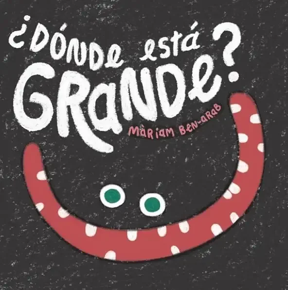 ¿Dónde está Grande? - Álbum Ilustrado para Niños Pequeños