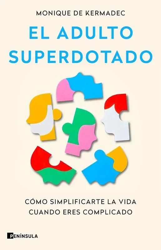 El adulto superdotado - Psicología, Inteligencia Emocional y Desarrollo Personal