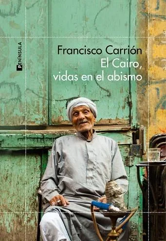 El Cairo, vidas en el abismo - Novela Histórica y Ensayo Social