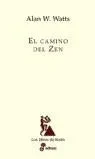 El camino del Zen - Filosofía oriental, meditación y espiritualidad práctica