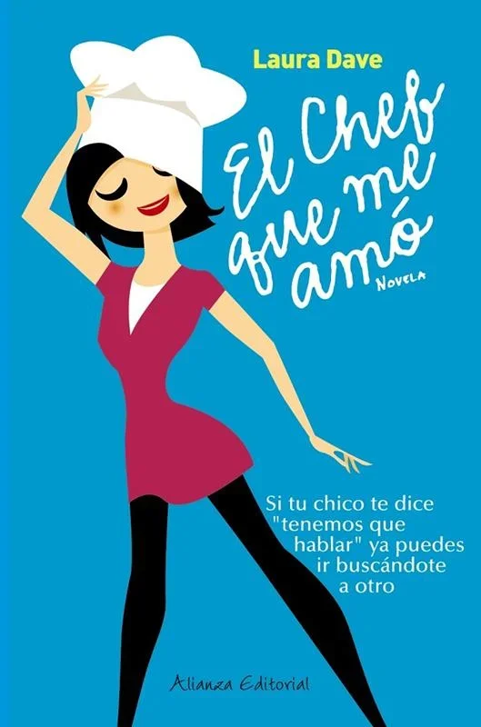 El chef que me amó: Novela romántica culinaria y historia de amor contemporánea