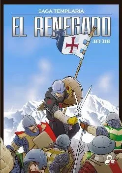 El Renegado (Último templario cómic 2) - Novela Gráfica Histórica