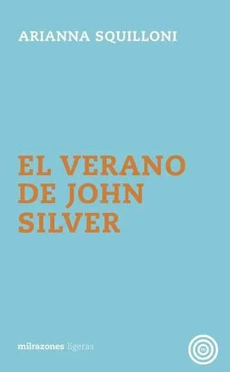 El Verano de John Silver - Novela de Aventuras Juvenil