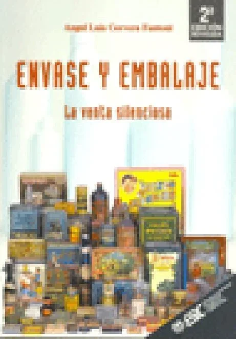 Envase y Embalaje: La Venta Silenciosa - Marketing, Diseño y Retail