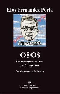 Eros (Premio Anagrama Ensayo 2010) - Obra Filosófica y Psicoanalítica