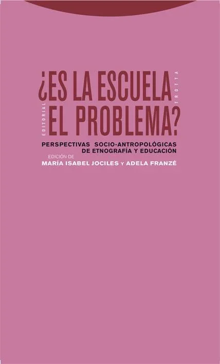 ¿Es la escuela el problema? - Análisis Sociológico de la Educación