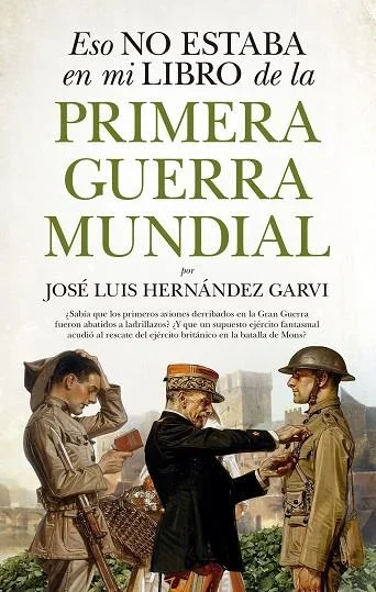 Eso no estaba en mi libro de la Primera Guerra Mundial - Historia alternativa