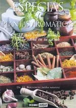 Especias y Plantas Aromáticas - Guía de Cultivo, Uso Culinario y Propiedades Medicinales