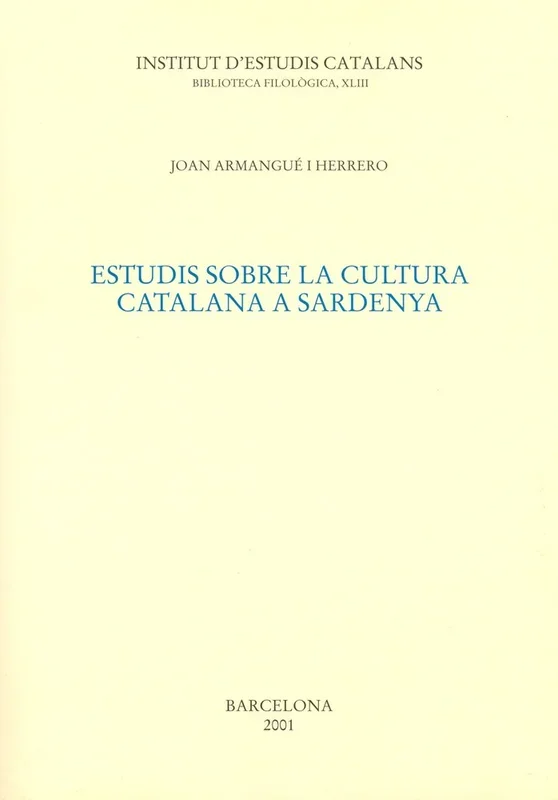 Estudis sobre la cultura catalana a Sardenya - Ensayo Histórico y Cultural