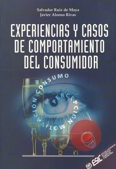 Experiencias y casos de comportamiento del consumidor - Manual de marketing y psicología