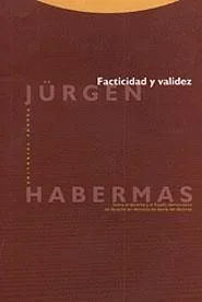 Facticidad y Validez: Ensayo Filosófico sobre Teoría del Conocimiento
