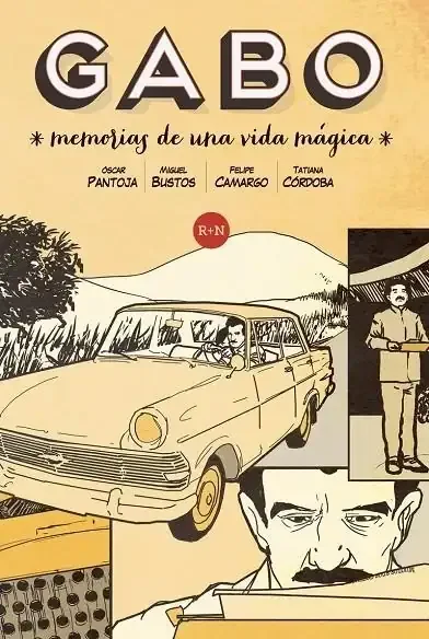 Gabo - Biografía novelada de Gabriel García Márquez