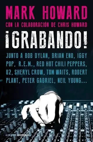 ¡Grabando! - Guía Práctica de Producción Musical y Audiovisual