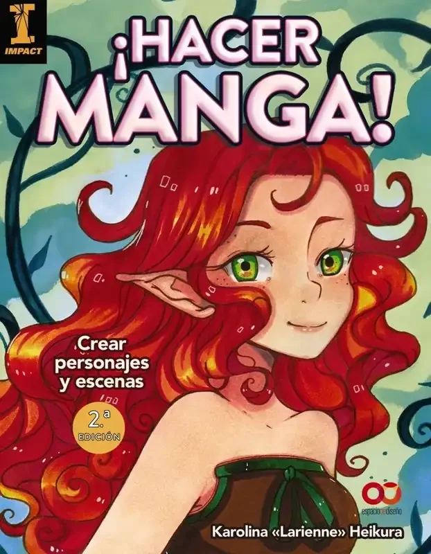 ¡Hacer Manga! Crear Personajes y Escenas - Guía de Dibujo y Diseño
