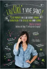 ¡Haz click y vive sano! - Guía Hábitos Saludables Nutrición