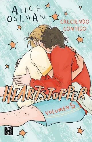 Heartstopper 5: Creciendo Contigo - Cómic Gráfico Juvenil de Alice Oseman