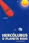 Hercolubus o Planeteta Rojo - Ciencia Ficción