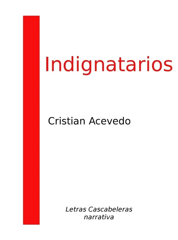 Indignatarios - Ensayo Político y Social