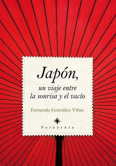 Japón: Un viaje entre la sonrisa y el vacío - Ensayo de viajes y cultura japonesa