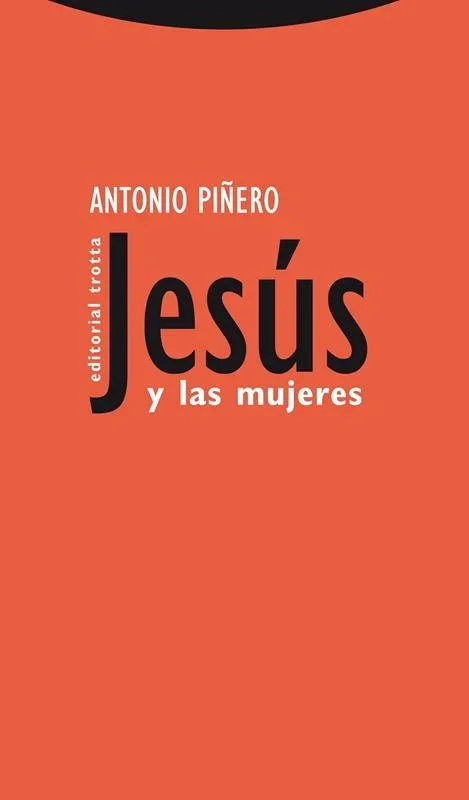 Jesús y las mujeres - Ensayo Teológico e Histórico