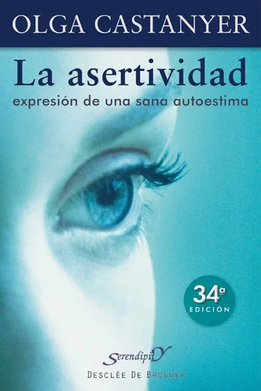 La Asertividad: Expresión de una Sana Autoestima - Psicología y Desarrollo Personal