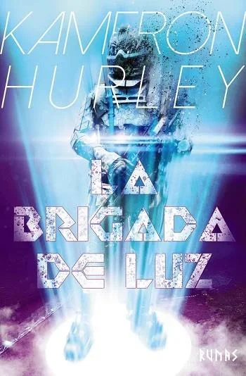 La Brigada de Luz - Novela Juvenil de Fantasía y Aventura