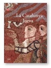 La Catalunya jueva: Historia, cultura y patrimonio judío en Cataluña