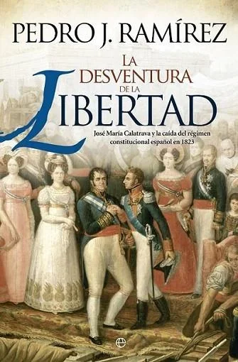La desventura de la libertad - Ensayo Filosófico y Reflexión Política