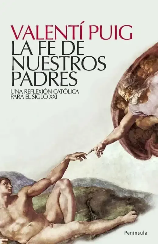 La Fe de Nuestros Padres - Historia Religiosa y Catecismo Clásico