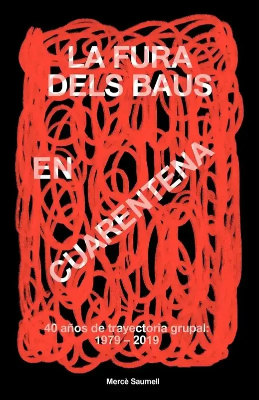 La Fura dels Baus en Cuarentena - Arte Escénico Contemporáneo