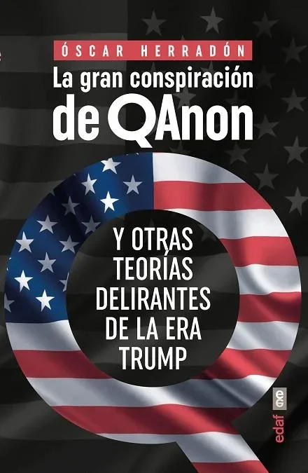 La Gran Conspiración de QAnon, Ensayo Político y Social