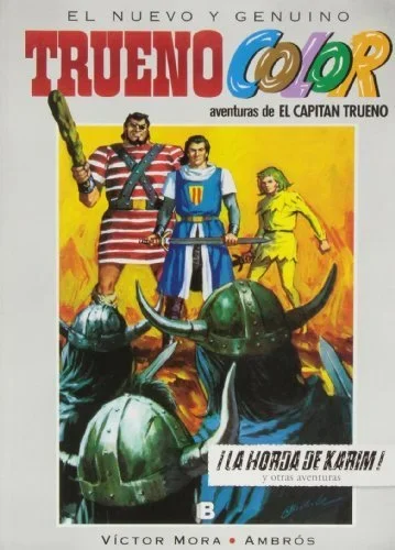 ¡La Horda de Karim! Capitán Trueno (Trueno Color 9) - Cómic de Aventuras Histórico