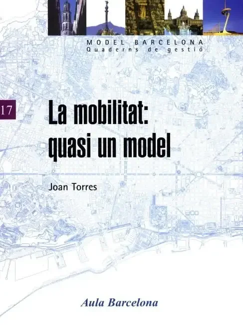La mobilitat: quasi un model - Assaig d'Urbanisme i Transport