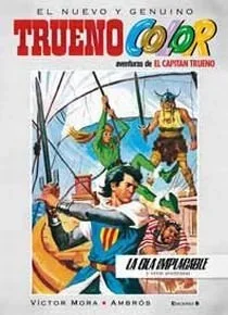 ¡La Ola Implacable! Y Otras Aventuras de El Capitán Trueno - Cómic