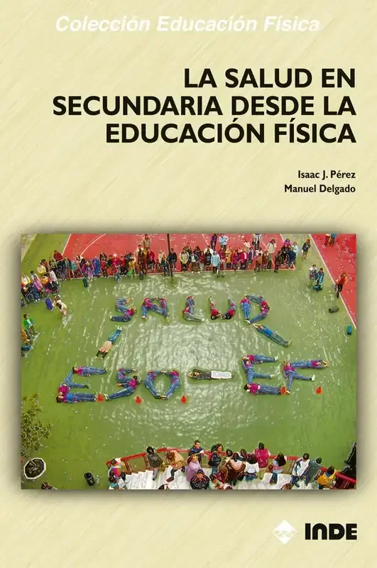 La Salud en Secundaria desde la Educación Física - Guía Didáctica para Docentes