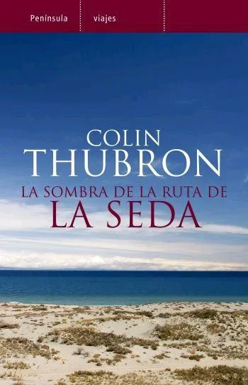 La sombra de la Ruta de la Seda - Ensayo Histórico sobre Comercio y Cultura