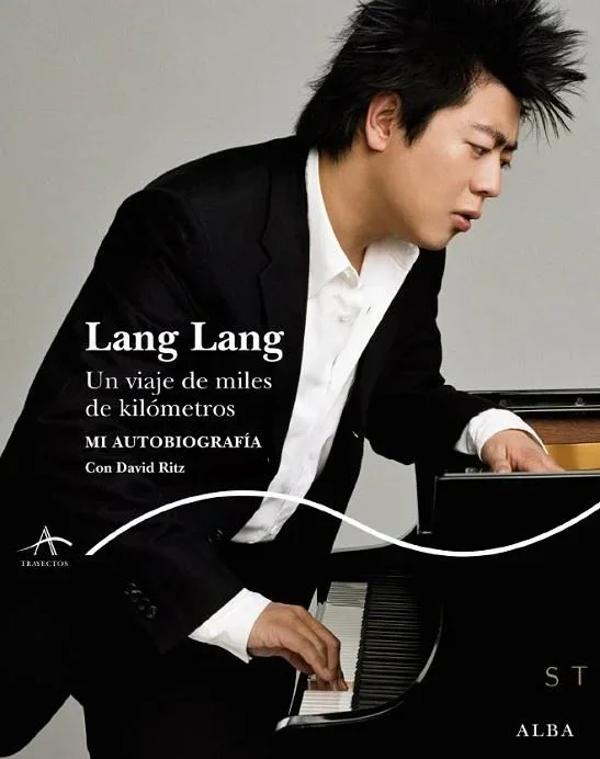 Lang Lang: Un Viaje de Miles de Kilómetros - Autobiografía Musical