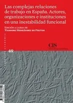 Las Complejas Relaciones de Trabajo en España: Actores y Organizaciones - Ensayo Sociológico