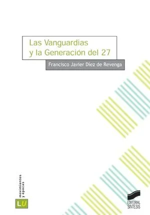 Las Vanguardias y la Generación del 27 - Historia de la Literatura Española