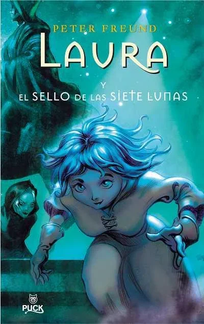 Laura y el sello de las siete lunas - Novela juvenil de fantasía y misterio