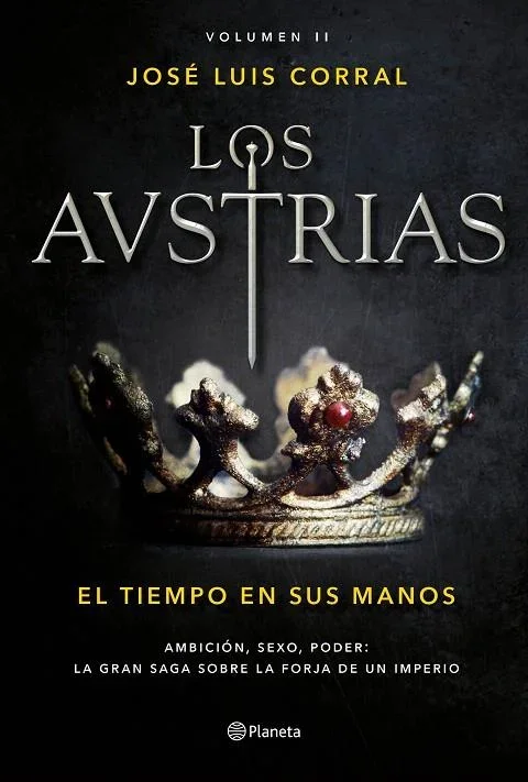 Los Austrias 2: El tiempo en sus manos - Historia dinástica española