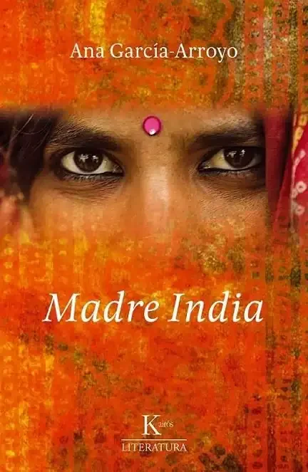 Madre India - Biografía Histórica y Política