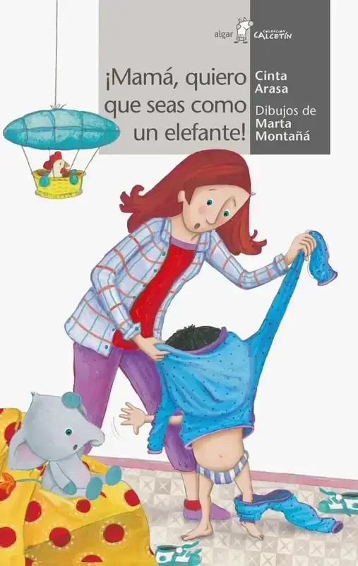 ¡Mamá, Quiero que Seas como un Elefante! - Cuento Infantil Ilustrado