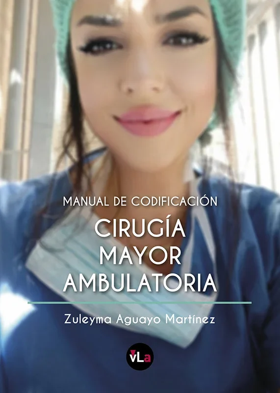Manual de Codificación: Cirugía Mayor Ambulatoria - Guía Médica y Administrativa
