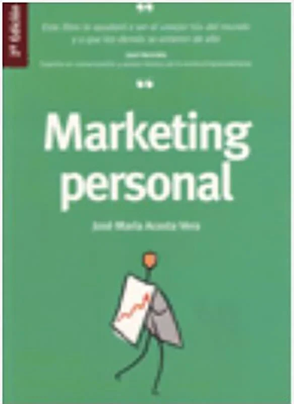 Marketing Personal 2ª Edición - Guía de Marca Personal y Empleo