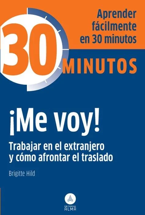 ¡Me voy! Trabajar en el Extranjero y Afrontar el Traslado