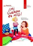 ¡Mi Cuerpo es Mío! - Libro Infantil Educativo sobre Consentimiento